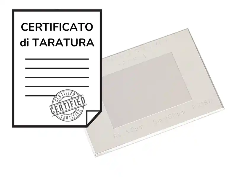 Certificato di taratura ACCREDIA per provini di rugosità - campioni a solco Ultimissimo Modello