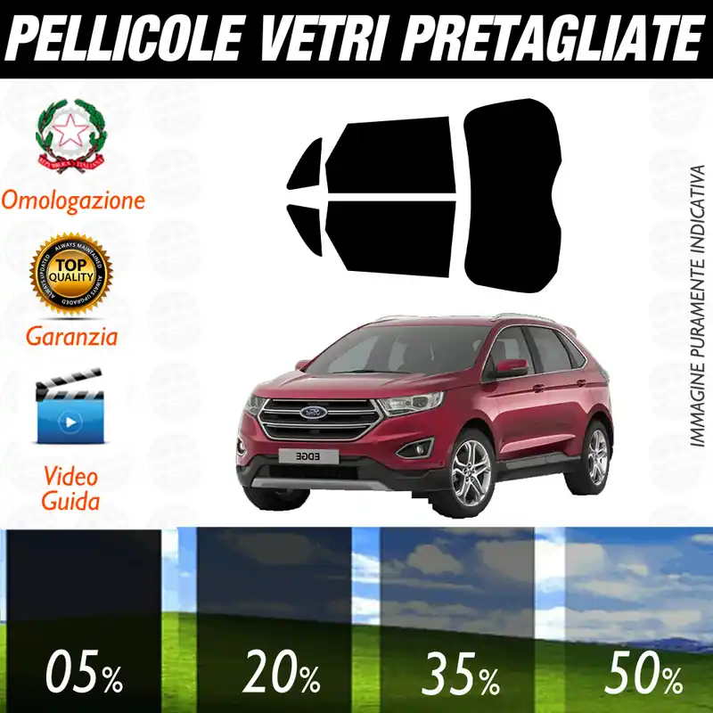 Acquista Ora Ford Edge dal 2014 a Oggi Pellicole Oscuramento Vetri Auto Pre Tagliate a Misura