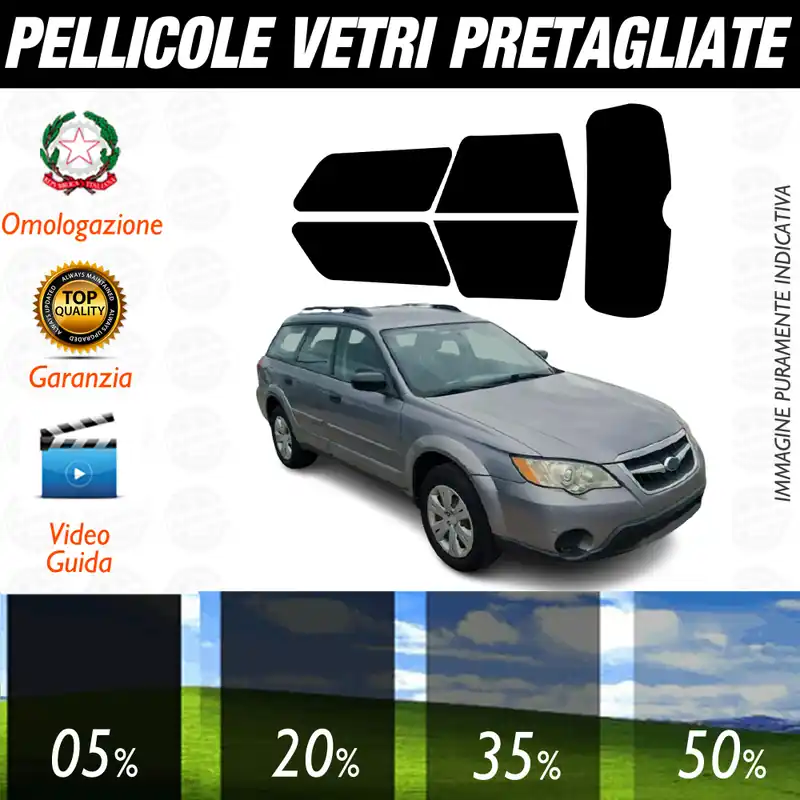 Subaru Outback Sw dal 2006 al 2009 Pellicole Oscuramento Vetri Auto Pre Tagliate a Misura Offerta Speciale