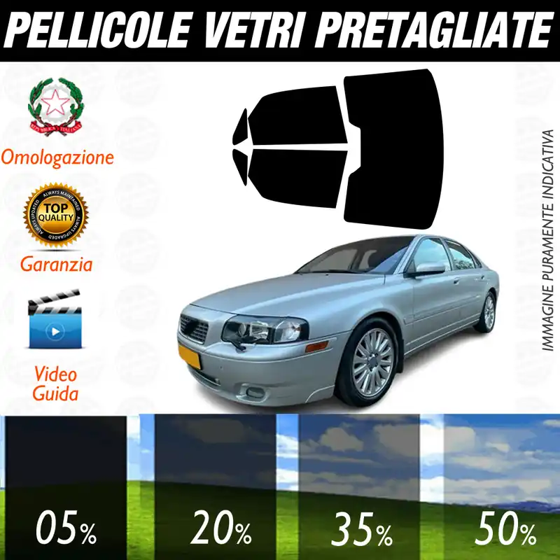 Volvo S80 Berlina dal 1999 al 2006 Pellicole Oscuramento Vetri Auto Pre Tagliate a Misura Occasione Imperdibile