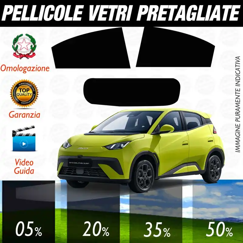 Compra Adesso BYD Dolphin Surf dal 2023 ad OGGI Pellicole Oscuramento Vetri POSTERIORI per Auto Pre Tagliate a Misura